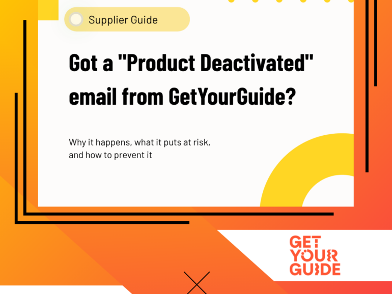 GetYourGuide Product Deactivated Emails: Causes, Risks & Solutions